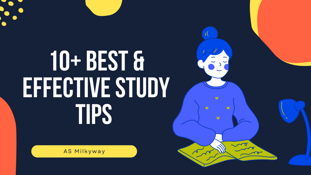 10+ Best & Effective Study Tips