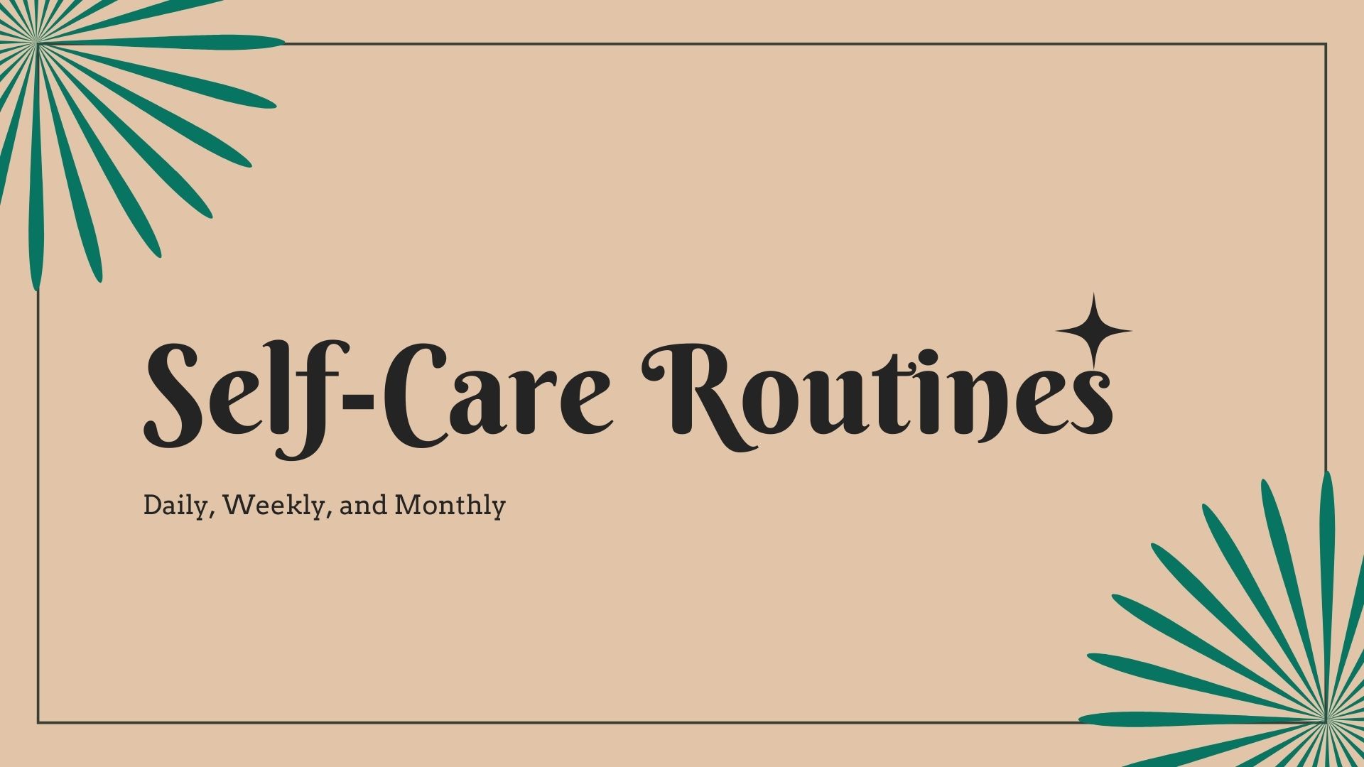 Wow !10 Self-Care Routines and Practices