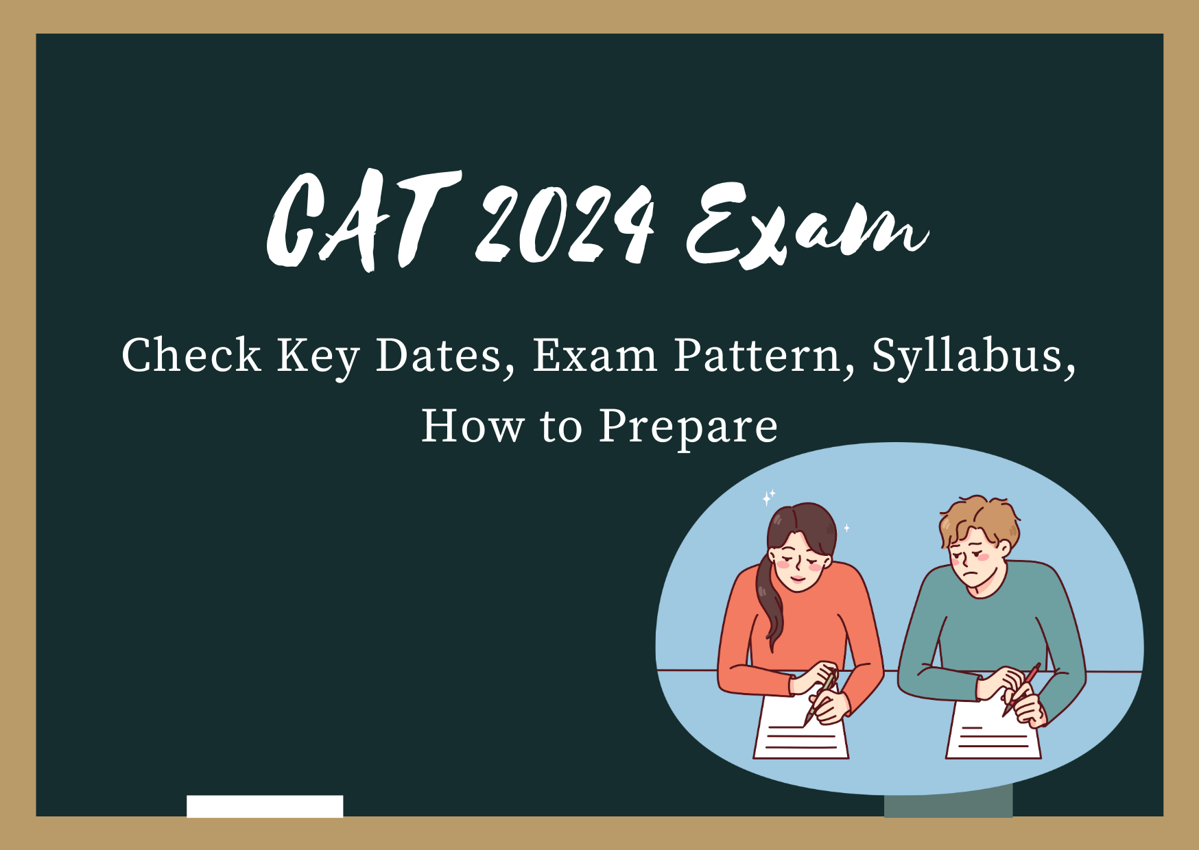 CAT 2024 Exam Check Key Dates Exam Pattern Syllabus How To Prepare   Dark Green Chalk Board Good Luck Card 